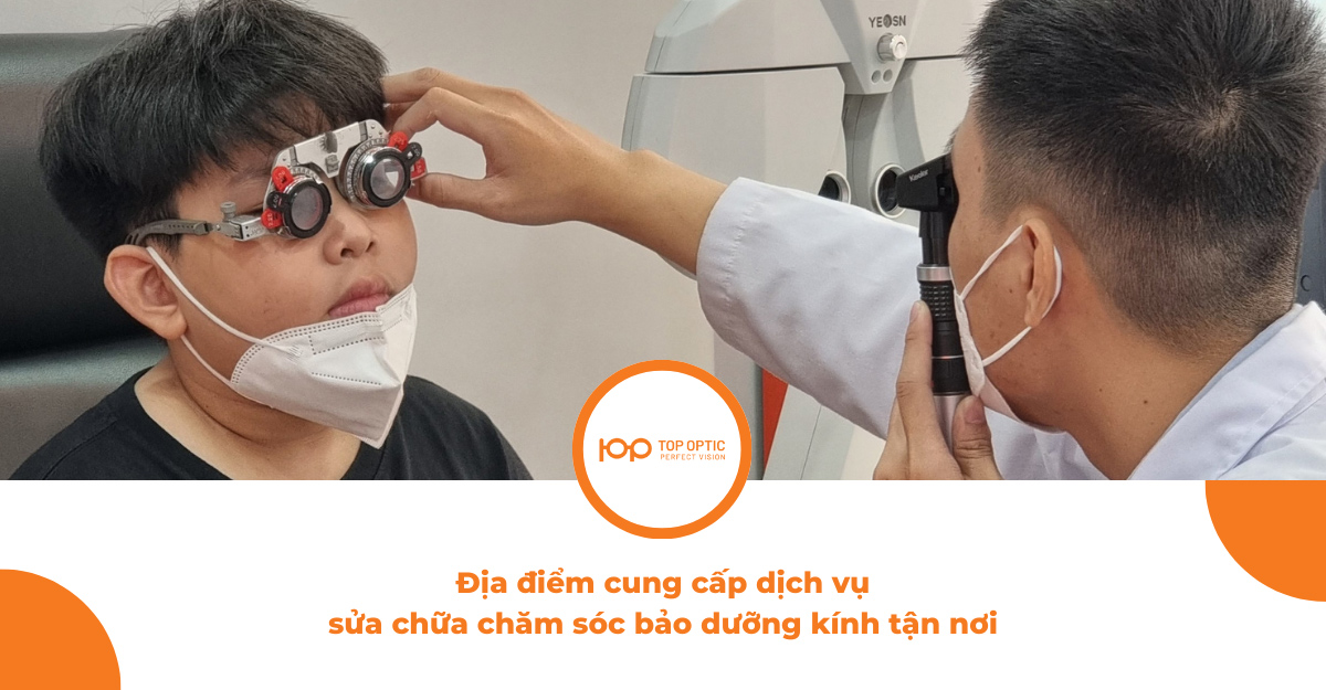 Địa điểm cung cấp dịch vụ sửa chữa chăm sóc bảo dưỡng kính tận nơi